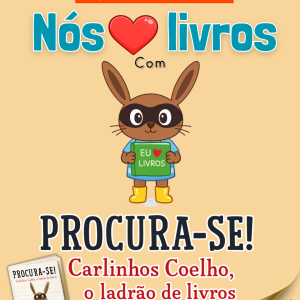 Exploração Literária com Carlinhos o coelho, Ladrão de Livros.
