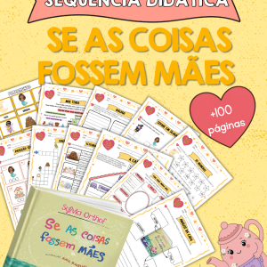 SD- Se as coisas fossem mães
